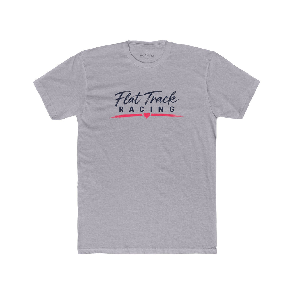 Flat Track Racing Tee — 'Flat Track Racing' Script Front & 'Good Friends, Fast Bikes...' Back