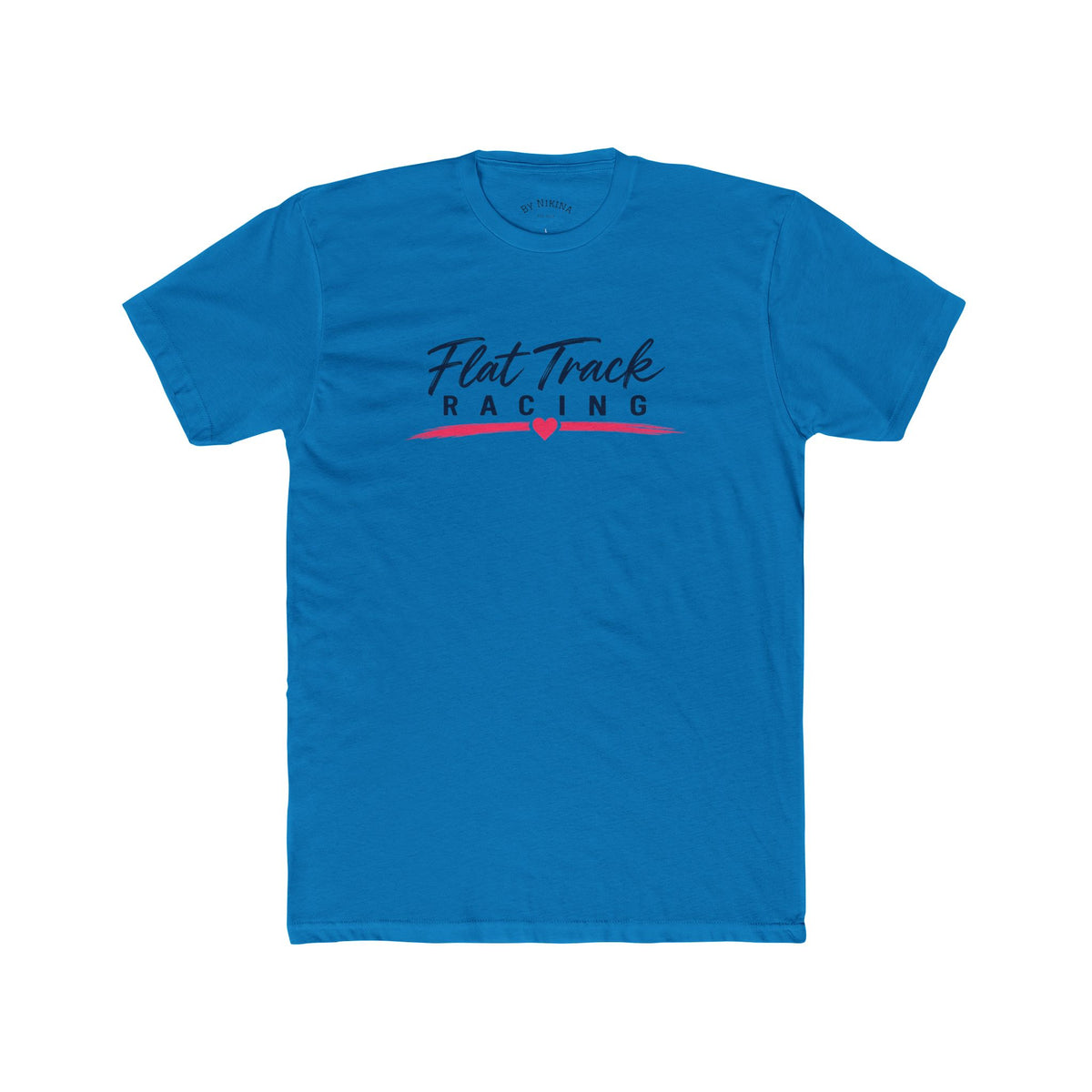 Flat Track Racing Tee — 'Flat Track Racing' Script Front & 'Good Friends, Fast Bikes...' Back